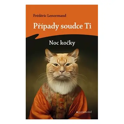 Případy soudce Ti: Noc kočky - Frédéric Lenormand