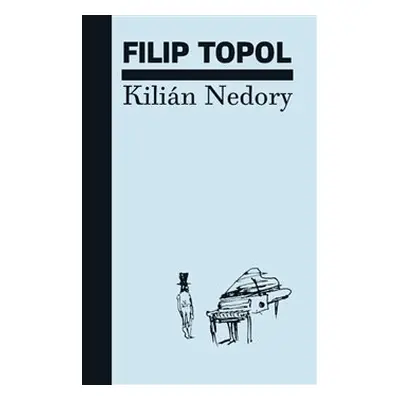 Kilián Nedory - Filip Topol