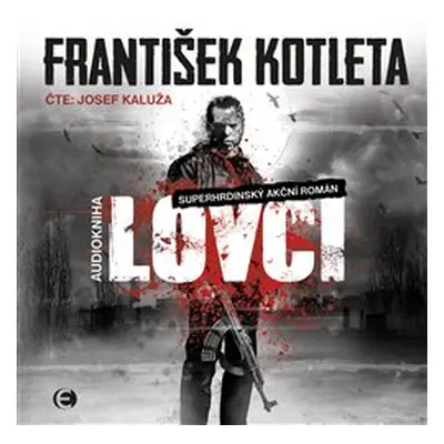 Lovci - František Kotleta