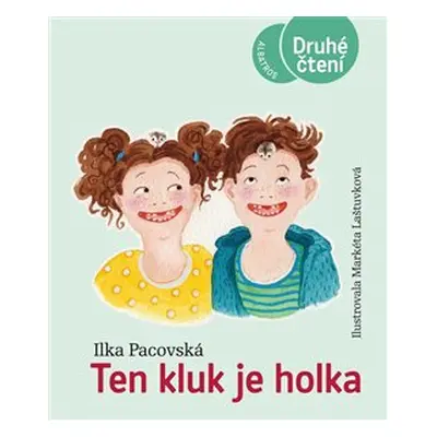 Ten kluk je holka - Ilka Pacovská