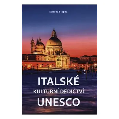 Italské památky UNESCO - Simona Stoppa