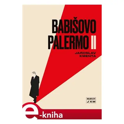 Babišovo Palermo II - Jaroslav Kmenta