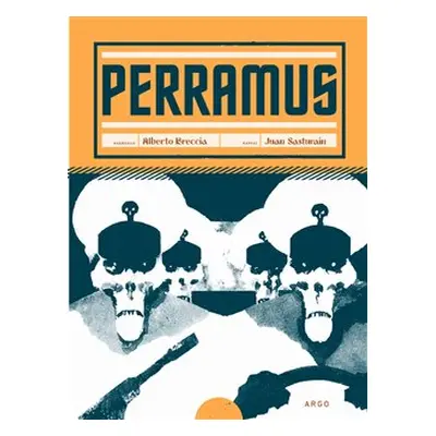 Perramus - Alberto Breccia, Juan Sasturain