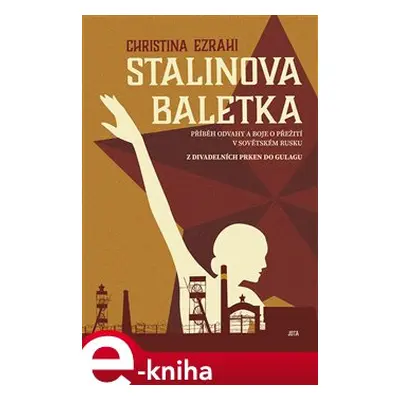 Stalinova baletka - Christina Esrahi