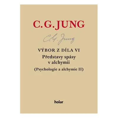 Výbor z díla VI. - Představy spásy v alchymii - Carl Gustav Jung