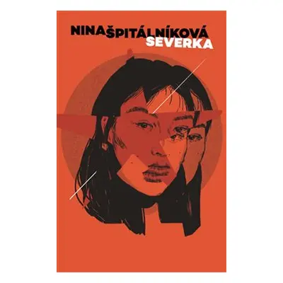 Severka - Nina Špitálníková