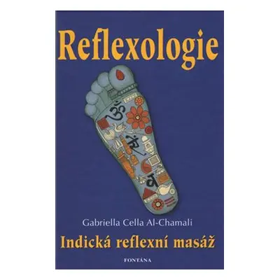 Reflexologie - Indická reflexní masáž - Gabriella Cella All-Chamali