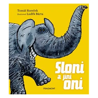 Sloni a jiní oni - Tomáš Roreček