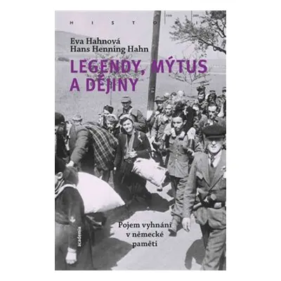 Legendy, mýtus a dějiny - Eva Hahnová, Hans Henning Hahn