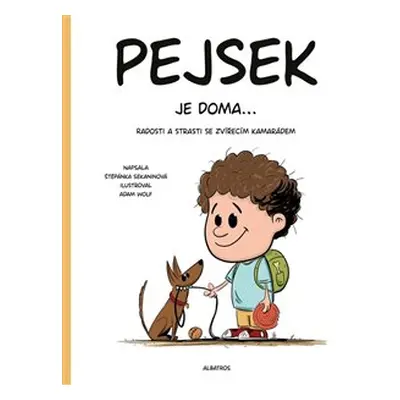 Pejsek je doma... - Štěpánka Sekaninová