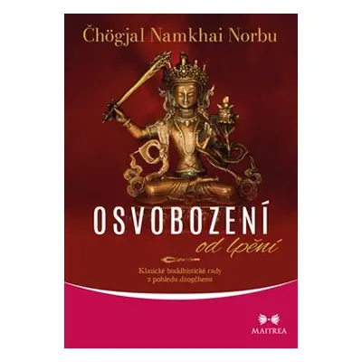 Osvobození od lpění - Čhögjal Namkhai Norbu