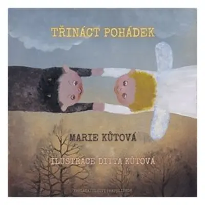 Třináct pohádek - Marie Kůtová