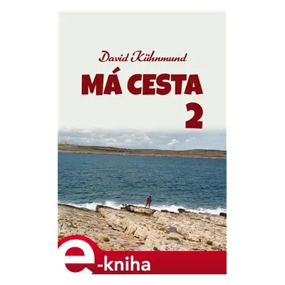 Má cesta 2 - David Kühnmund