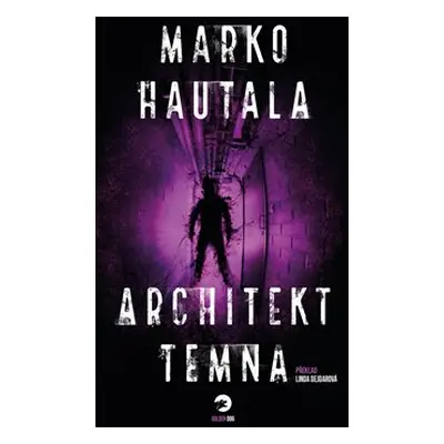 Architekt temna - Marko Hautala