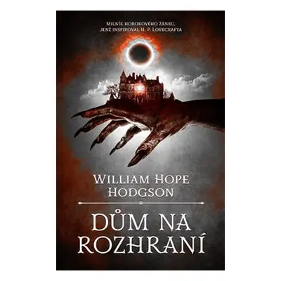 Dům na rozhraní - William Hope Hodgson