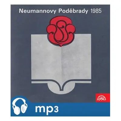 Neumannovy Poděbrady 1985 - Jan Drda, Ota Pavel, Bulat Okudžava, Bohumil Hrabal, Vladimír Holan