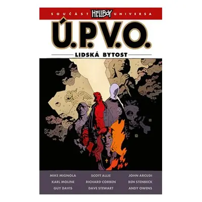 Ú.P.V.O. 17: Lidská bytost - Mike Mignola, Scott Allie, John Arcudi