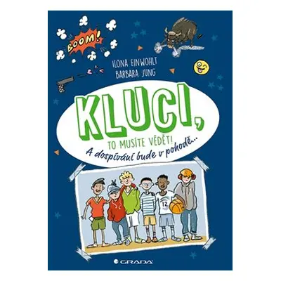 Kluci, to musíte vědět! - Ilona Einwohlt