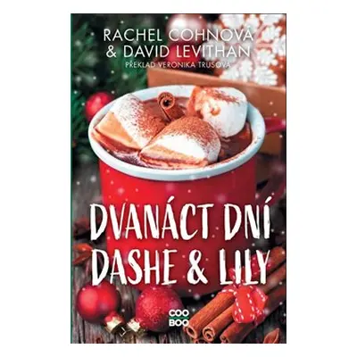 Dvanáct dní Dashe & Lily - David Levithan, Rachel Cohnová