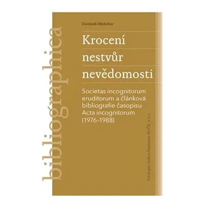 Krocení nestvůr nevědomosti - Dominik Melichar