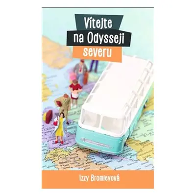 Vítejte na Odysseji severu - Izzy Bromley