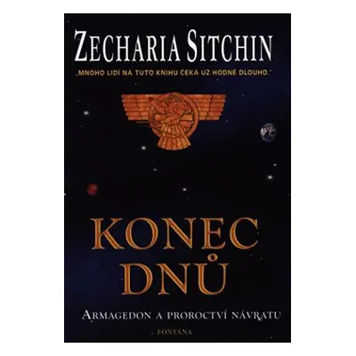 Konec dnů - Armagedon a proroctví návratu - Zecharia Sitchin