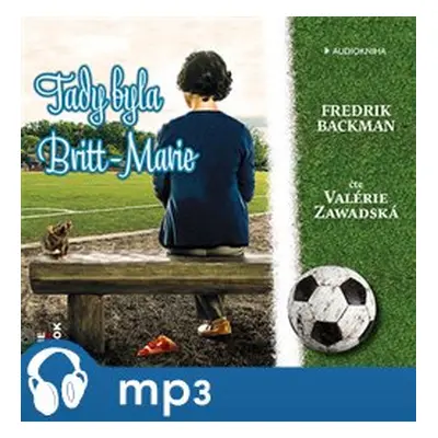 Tady byla Britt-Marie, mp3 - Fredrik Backman