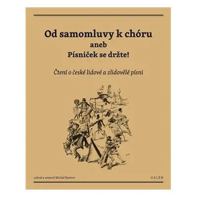 Od samomluvy k chóru aneb písniček se držte! - Michal Bystrov