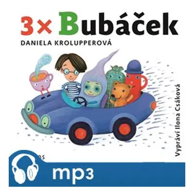 3x Bubáček, mp3 - Daniela Krolupperová