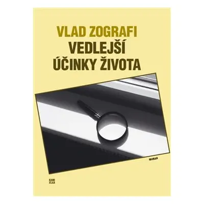 Vedlejší účinky života - Vlad Zografi