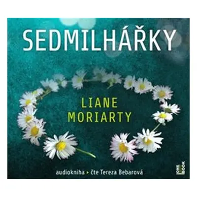 Sedmilhářky - Liane Moriarty