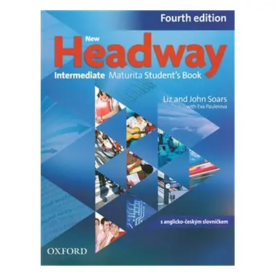 New Headway Intermediate Maturita Students Books Fourth edition - Liz Soars, John Soars, Eva Pau