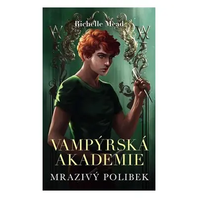 Mrazivý polibek - Richelle Mead