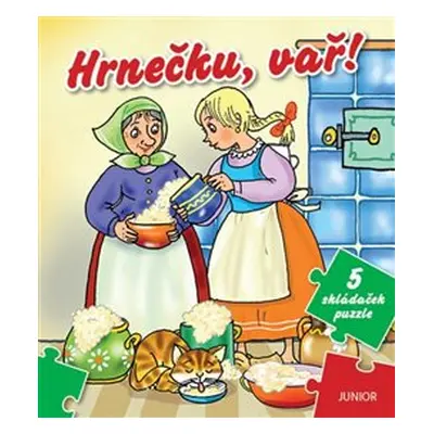 Hrnečku, vař! - 5 skládaček puzzle - Miroslava Lánská