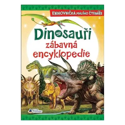 Dinosauři - zábavná encyklopedie - Francisco Arredondo