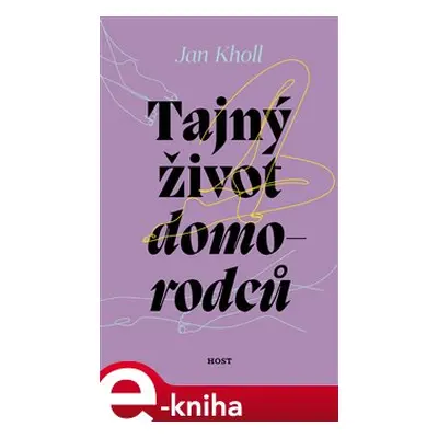 Tajný život domorodců - Jan Kholl