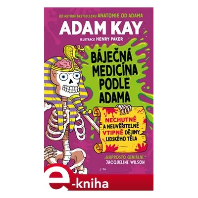 Báječná medicína podle Adama - Adam Kay