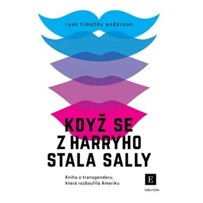 Když se z Harryho stala Sally - Ryan Timothy Anderson