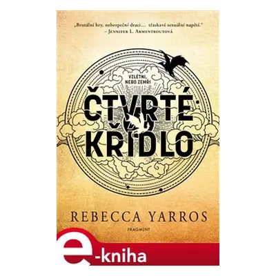 Čtvrté křídlo - Rebecca Yarros