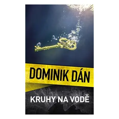 Kruhy na vodě - Dominik Dán