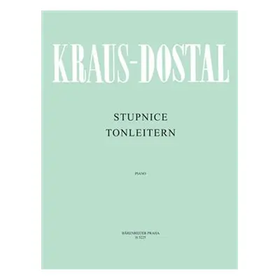 Stupnice / Tonleitern - Jan Dostal, Arnošt Kraus