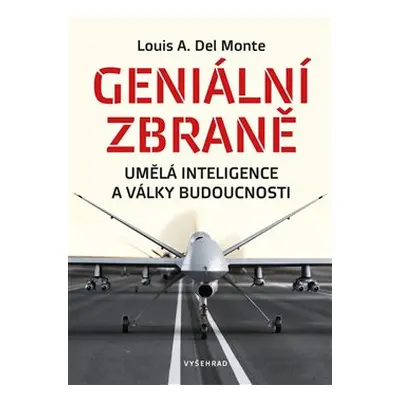 Geniální zbraně - Louis Del Monte