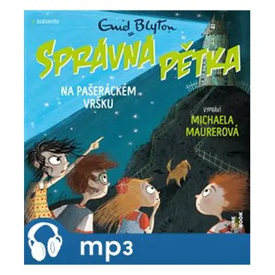 Správná pětka na pašeráckém vršku, mp3 - Enid Blytonová