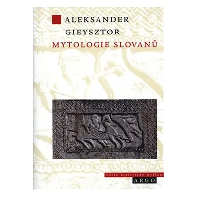 Mytologie Slovanů - Aleksander Gieysztor