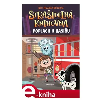 Strašidelná knihovna - Poplach u hasičů - Dori Butlerová Hillestad