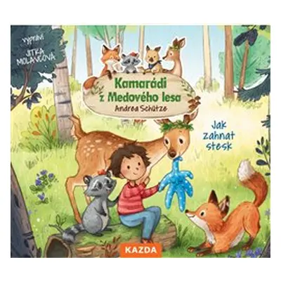 Kamarádi z Medového lesa 1 - Jak zahnat stesk - Andrea Schütze