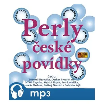 Perly české povídky, mp3 - Karel Čapek, Jan Neruda, Jaroslav Hašek, Karel Poláček, Ignát Herrman