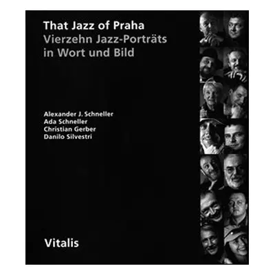 That Jazz of Praha - Christian Gerber, Danilo Silvestri, Alexander J. Schneller, Ada Schneller