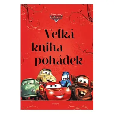 Auta - Velká kniha pohádek