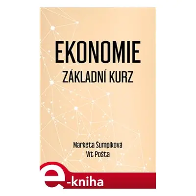 Ekonomie - Základní kurz - Vít Pošta, Markéta Šumpíková